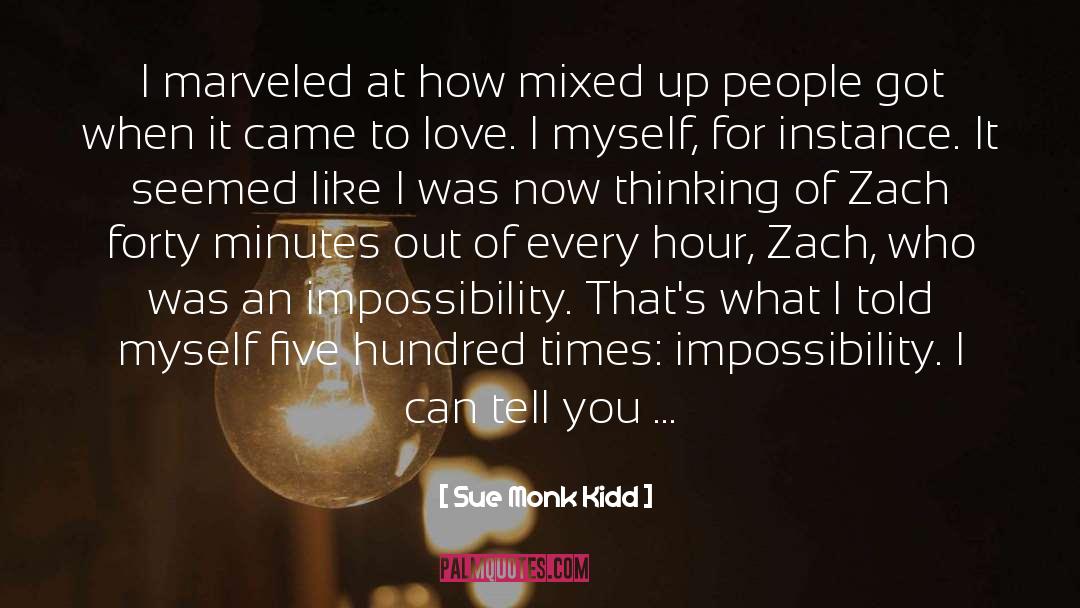 Impossibility quotes by Sue Monk Kidd
