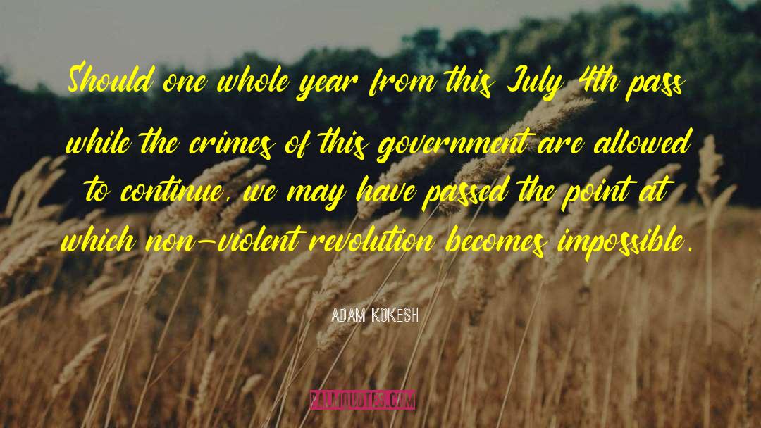 Impossible Crime quotes by Adam Kokesh