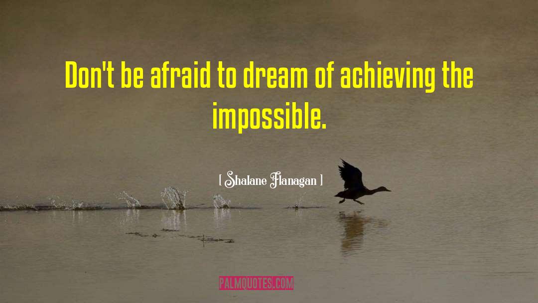 Impossible Dream quotes by Shalane Flanagan