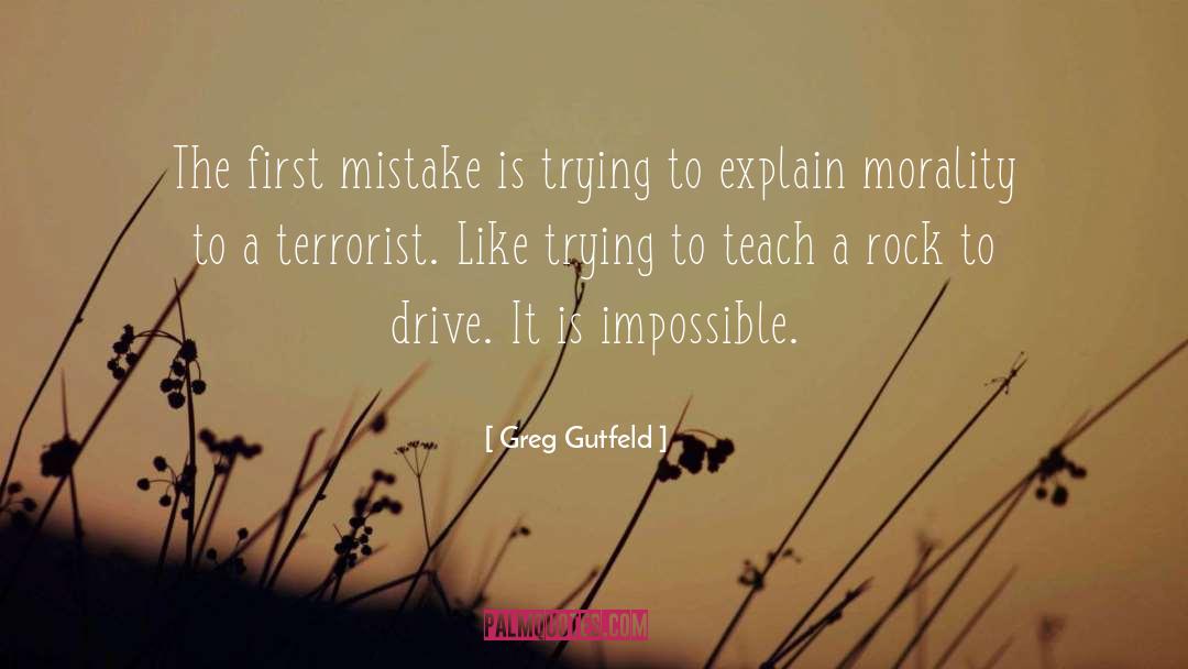 Impossible quotes by Greg Gutfeld