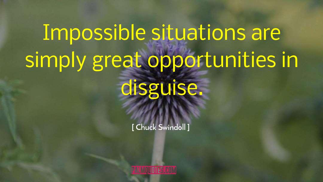 Impossible Situations quotes by Chuck Swindoll