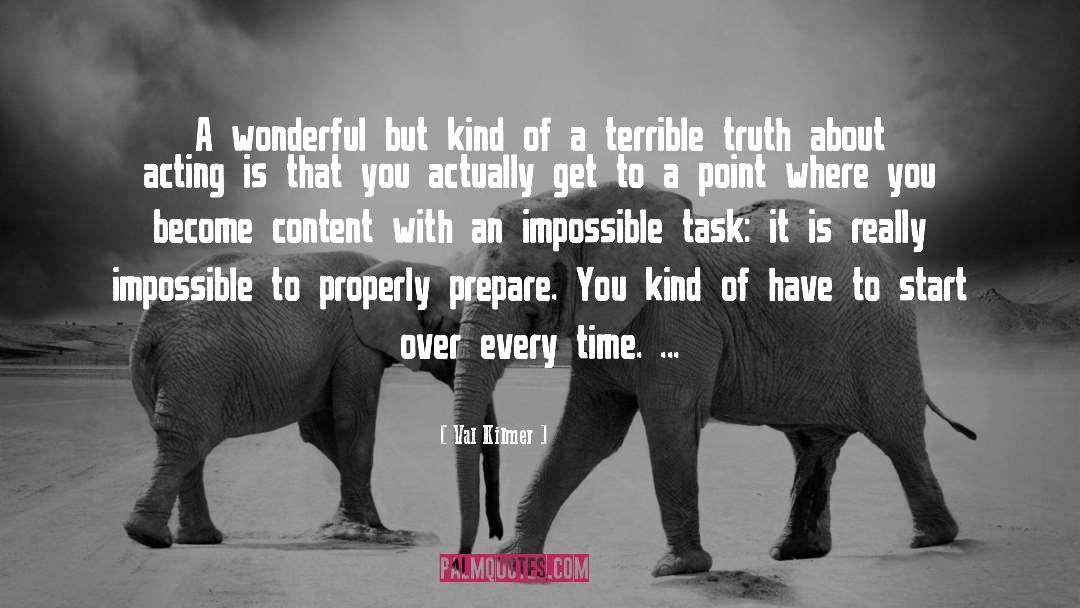 Impossible Task quotes by Val Kilmer