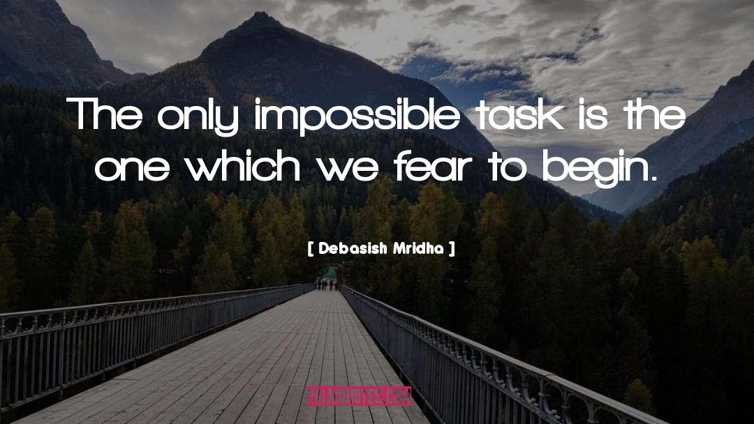 Impossible Task quotes by Debasish Mridha