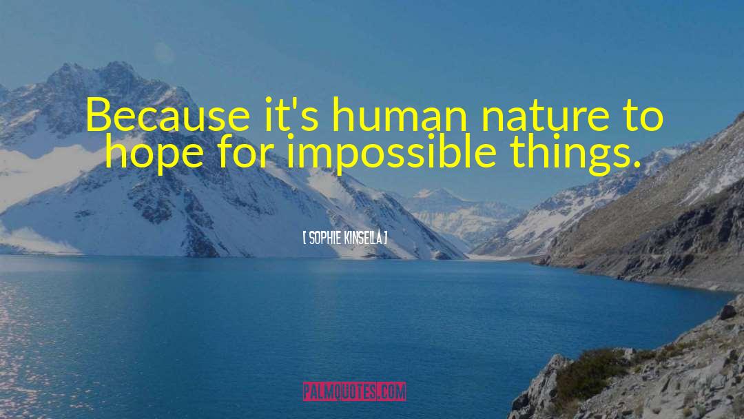 Impossible Things quotes by Sophie Kinsella