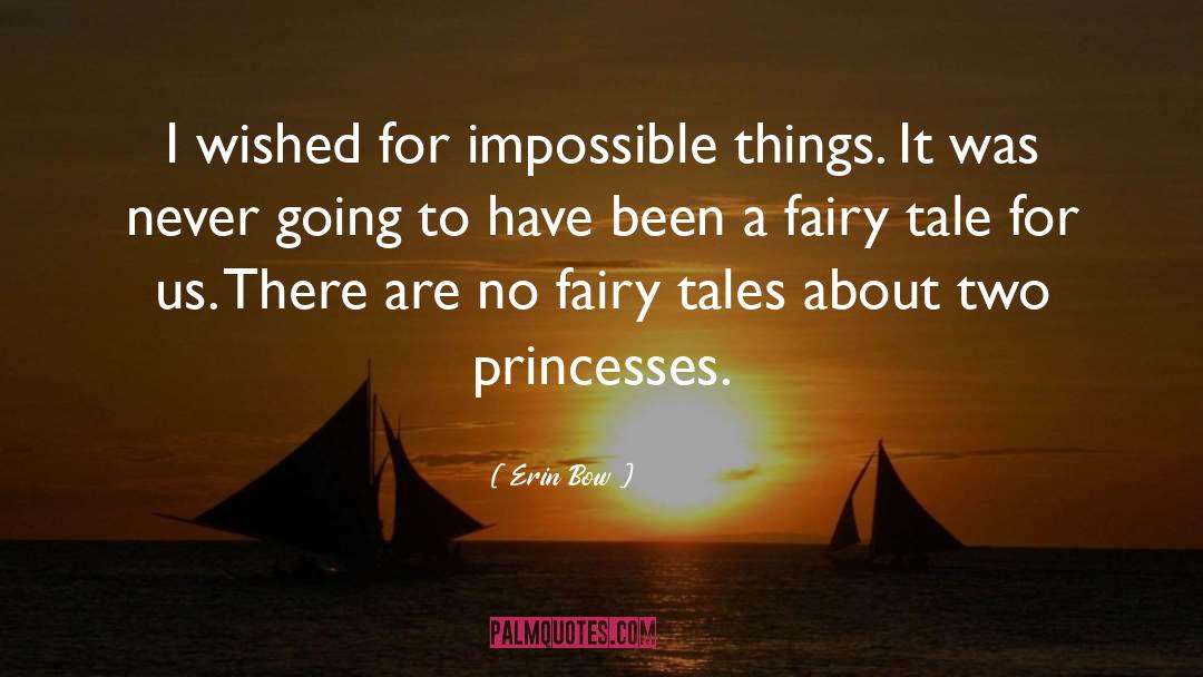 Impossible Things quotes by Erin Bow