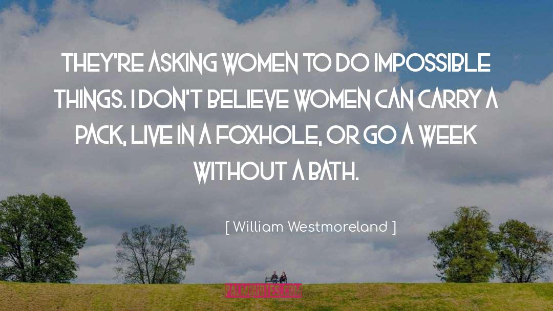 Impossible Things quotes by William Westmoreland