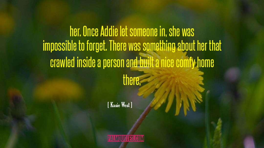 Impossible To Forget quotes by Kasie West