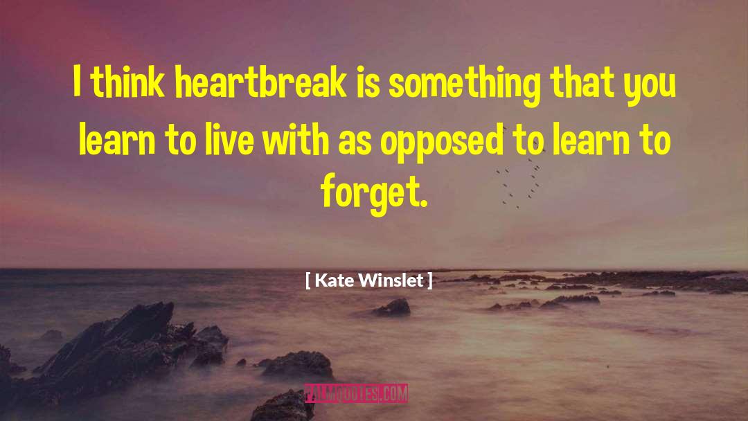 Impossible To Forget quotes by Kate Winslet