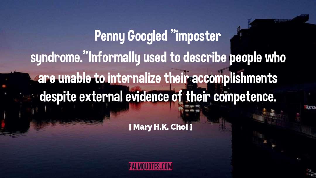 Imposter quotes by Mary H.K. Choi