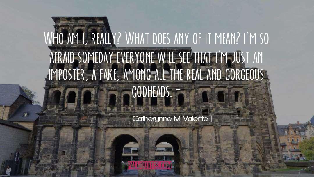 Imposter quotes by Catherynne M Valente