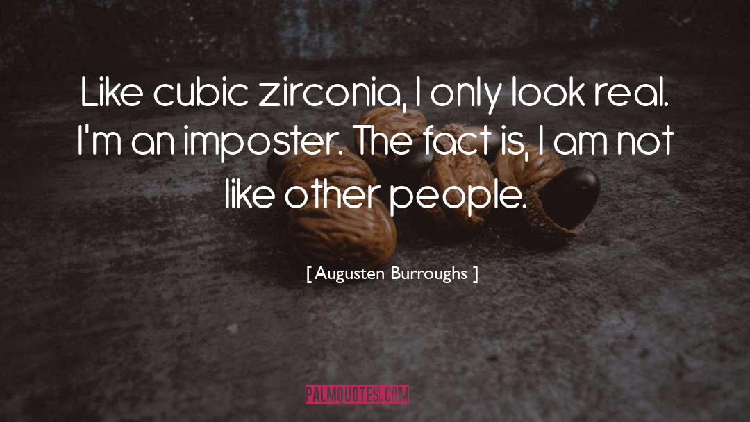 Imposter Syndrome quotes by Augusten Burroughs