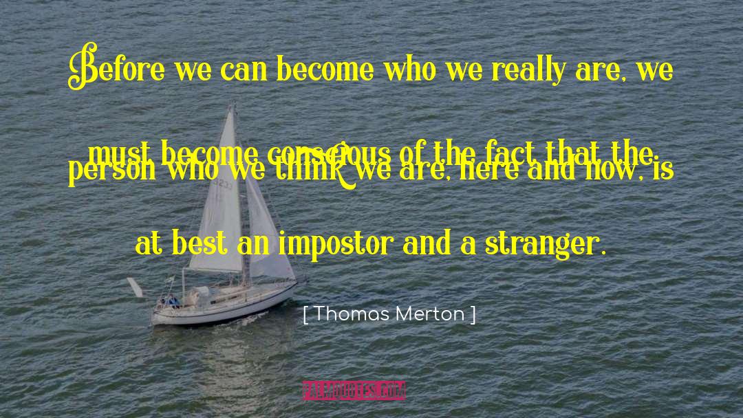 Impostor quotes by Thomas Merton