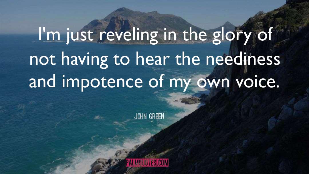 Impotence quotes by John Green