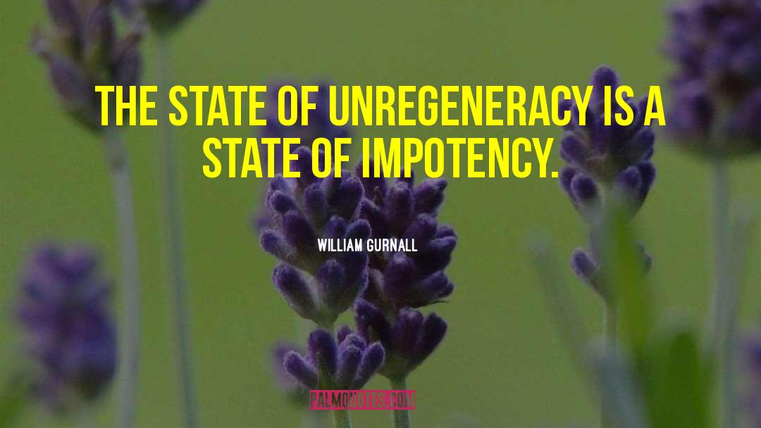 Impotency quotes by William Gurnall