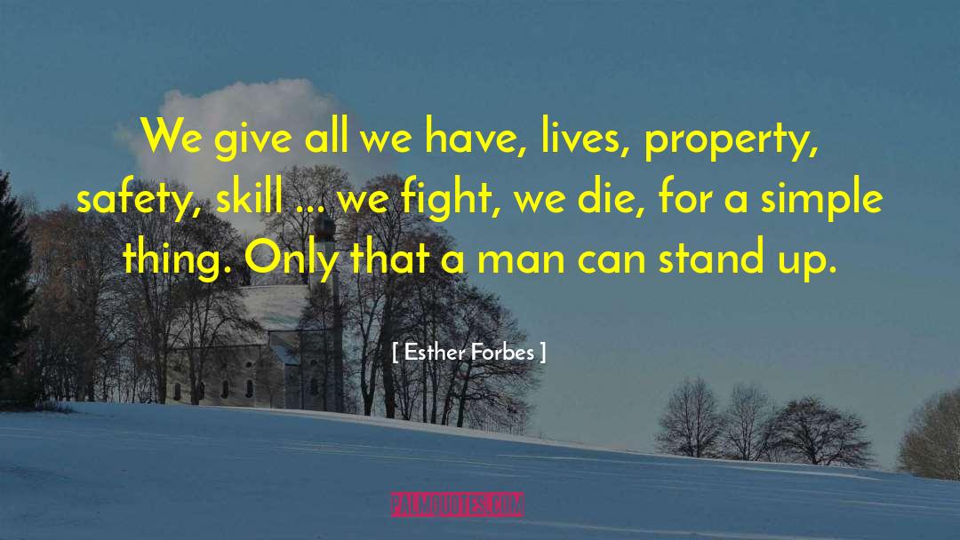 Impoverished Lives quotes by Esther Forbes