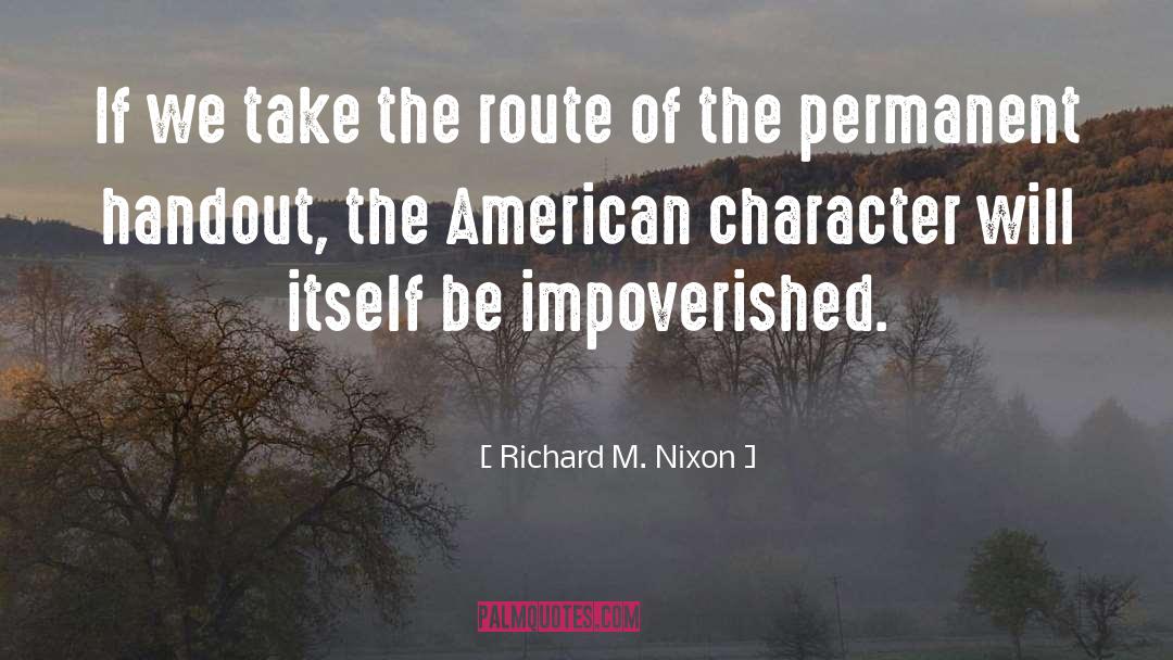 Impoverished quotes by Richard M. Nixon