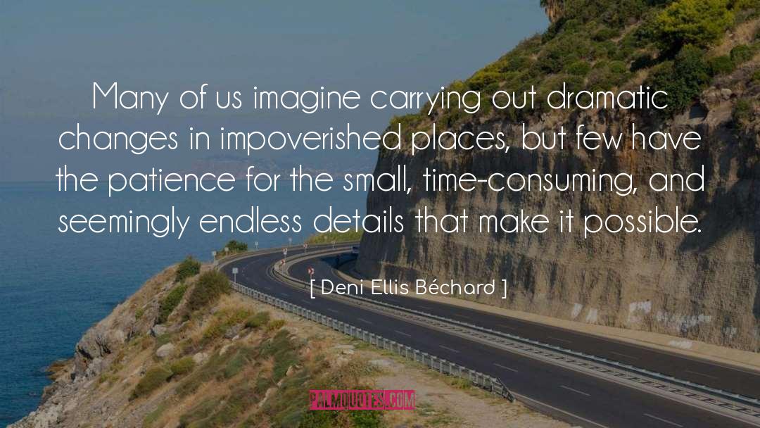 Impoverished quotes by Deni Ellis Béchard