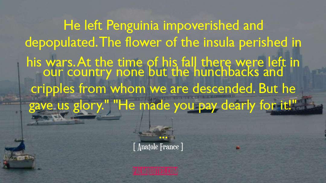 Impoverished quotes by Anatole France