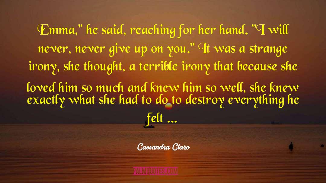 Impoverished Thought quotes by Cassandra Clare