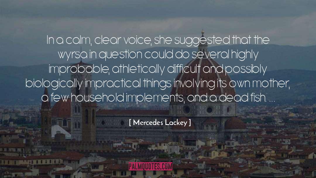 Impractical quotes by Mercedes Lackey