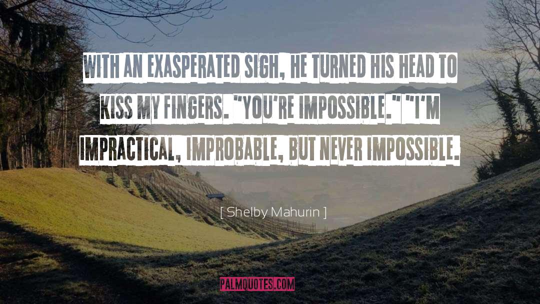 Impractical quotes by Shelby Mahurin