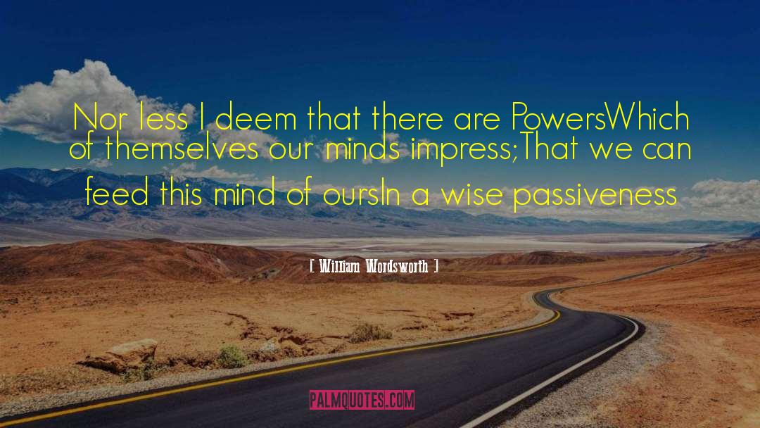 Impress quotes by William Wordsworth