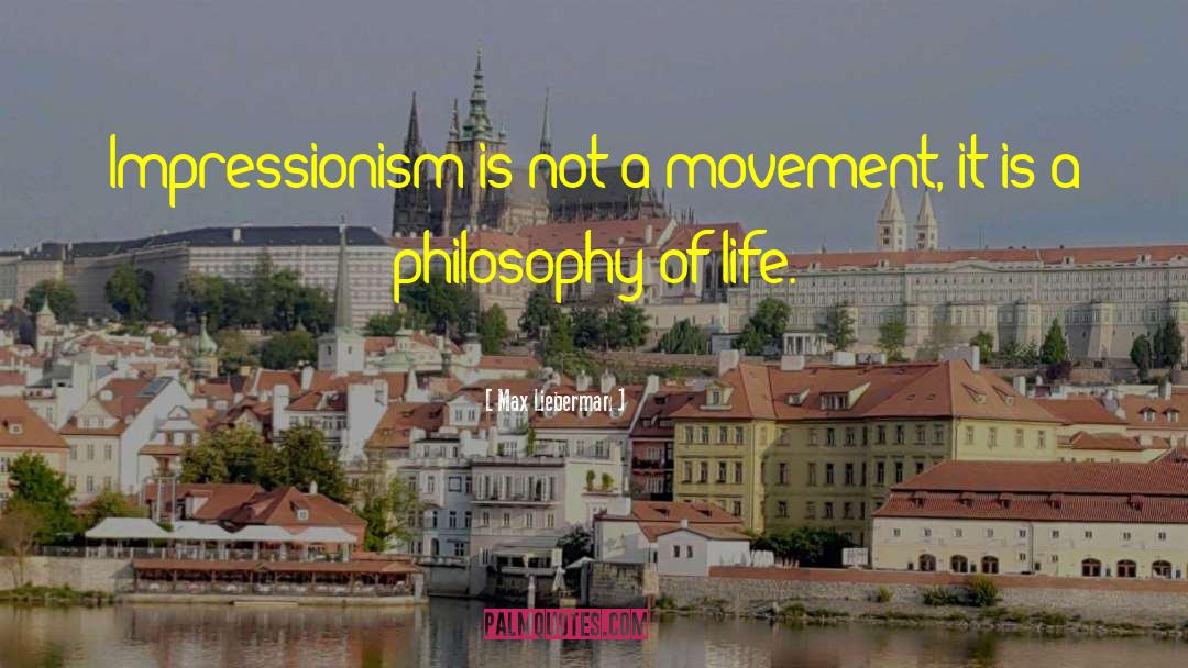 Impressionism quotes by Max Lieberman