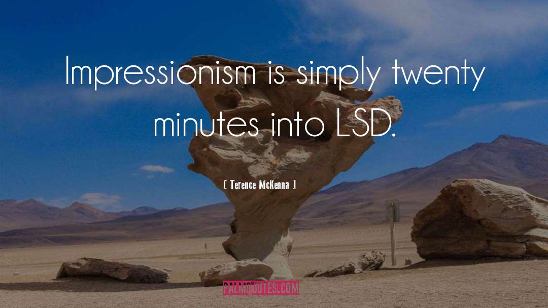 Impressionism quotes by Terence McKenna