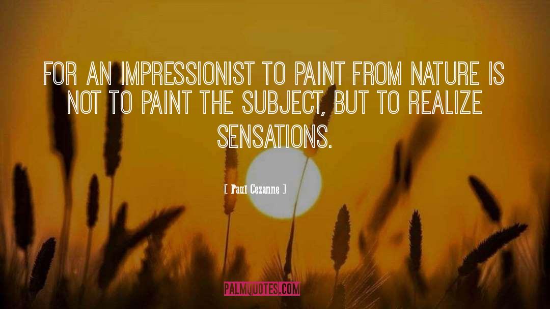 Impressionist quotes by Paul Cezanne