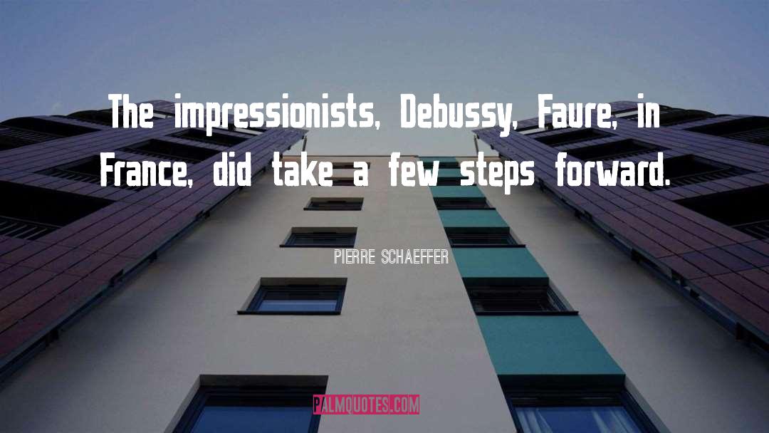 Impressionists quotes by Pierre Schaeffer