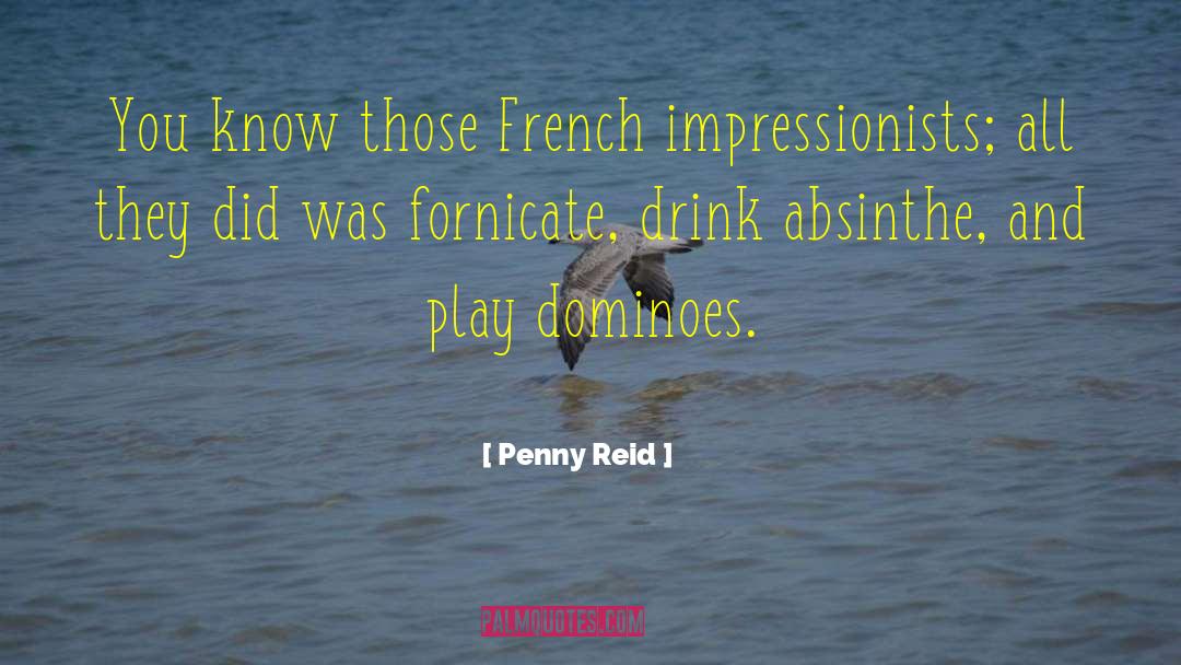 Impressionists quotes by Penny Reid