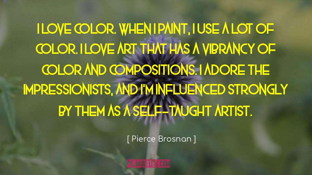 Impressionists quotes by Pierce Brosnan