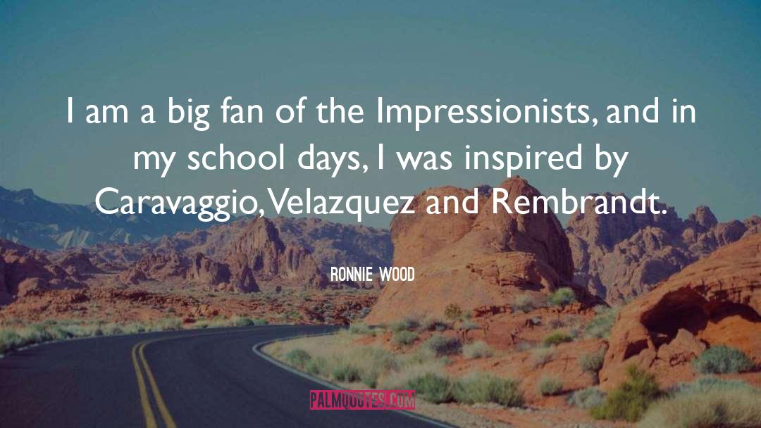 Impressionists quotes by Ronnie Wood