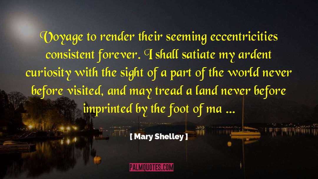 Imprinted quotes by Mary Shelley