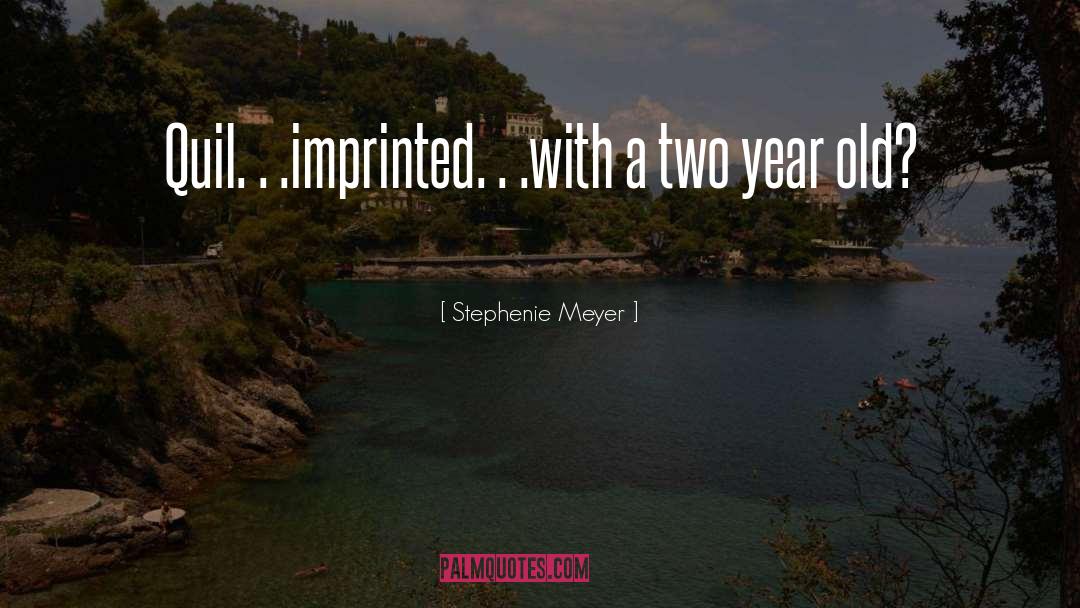 Imprinted quotes by Stephenie Meyer