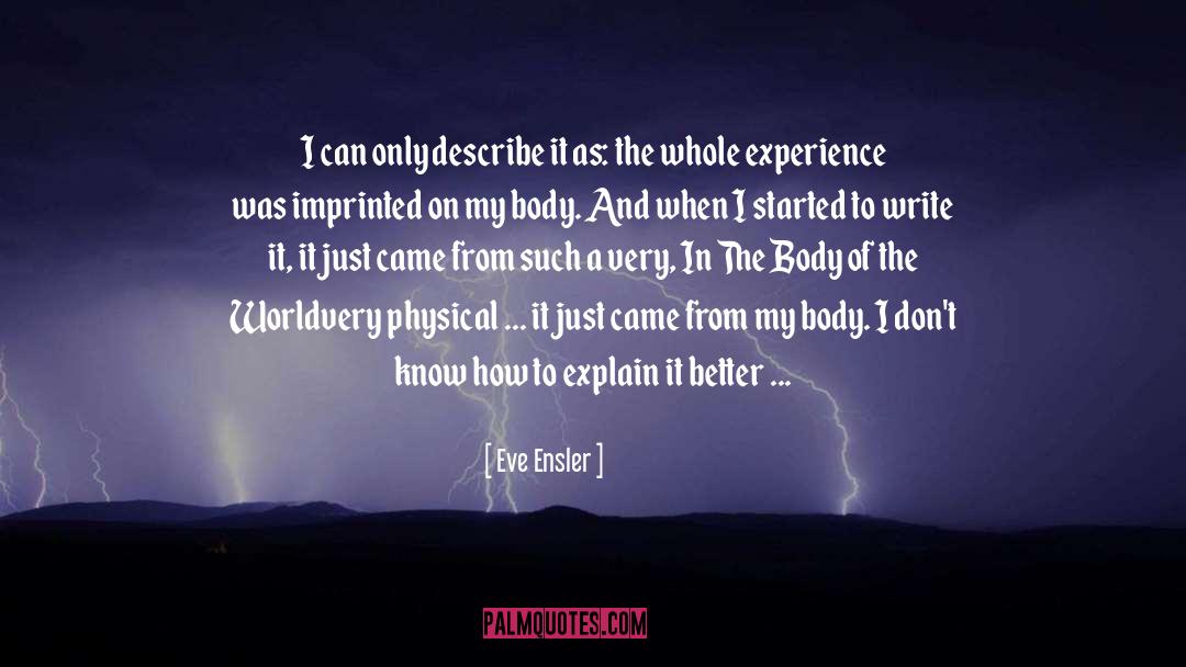 Imprinted quotes by Eve Ensler