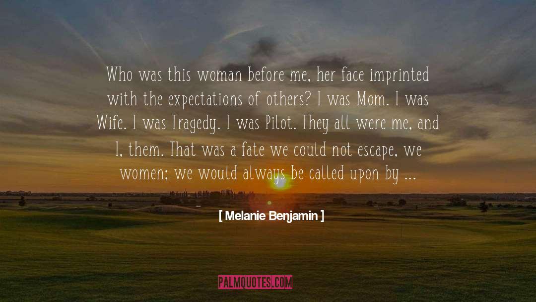 Imprinted quotes by Melanie Benjamin