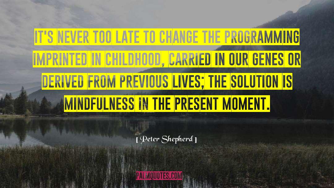 Imprinted quotes by Peter Shepherd