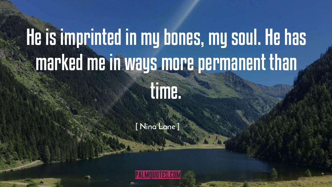 Imprinted quotes by Nina Lane