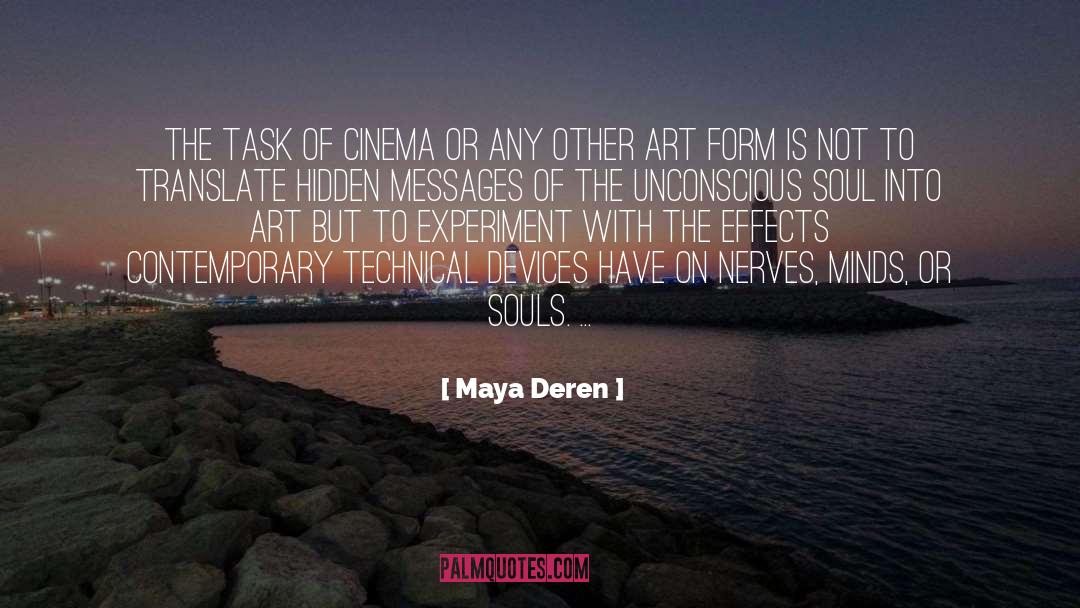 Imprinted Souls Series quotes by Maya Deren