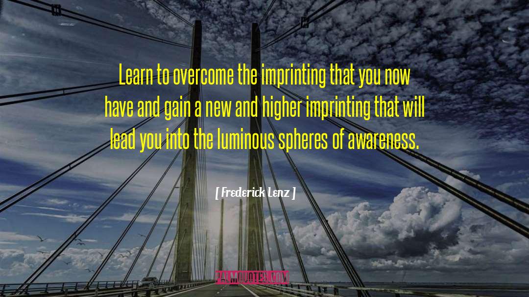 Imprinting quotes by Frederick Lenz