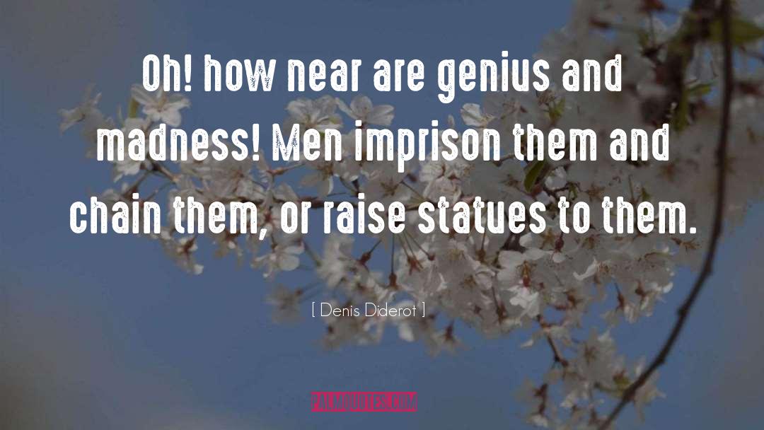 Imprison quotes by Denis Diderot