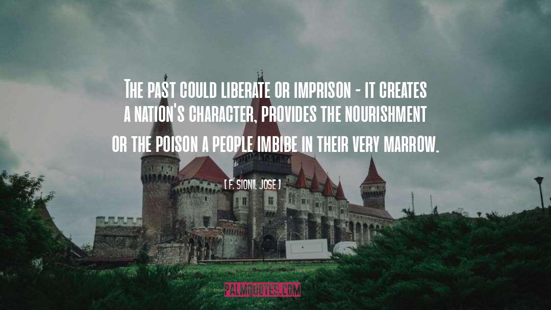 Imprison quotes by F. Sionil Jose