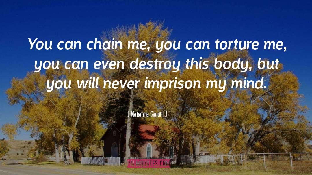 Imprison quotes by Mahatma Gandhi