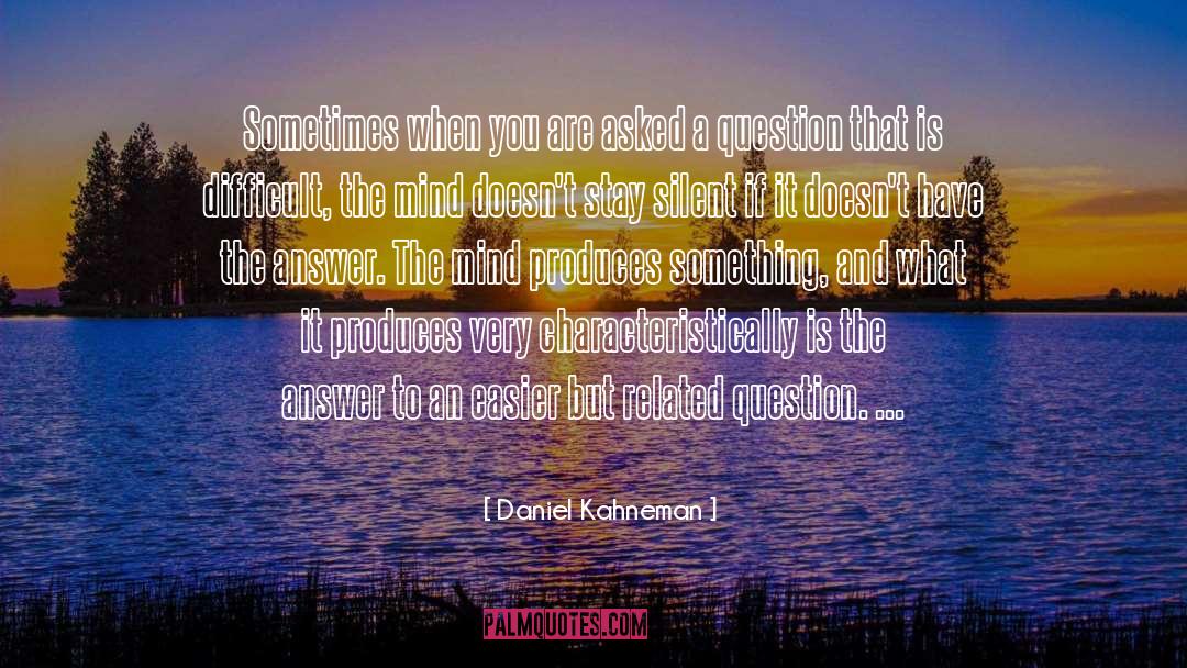Imprisoned Mind quotes by Daniel Kahneman