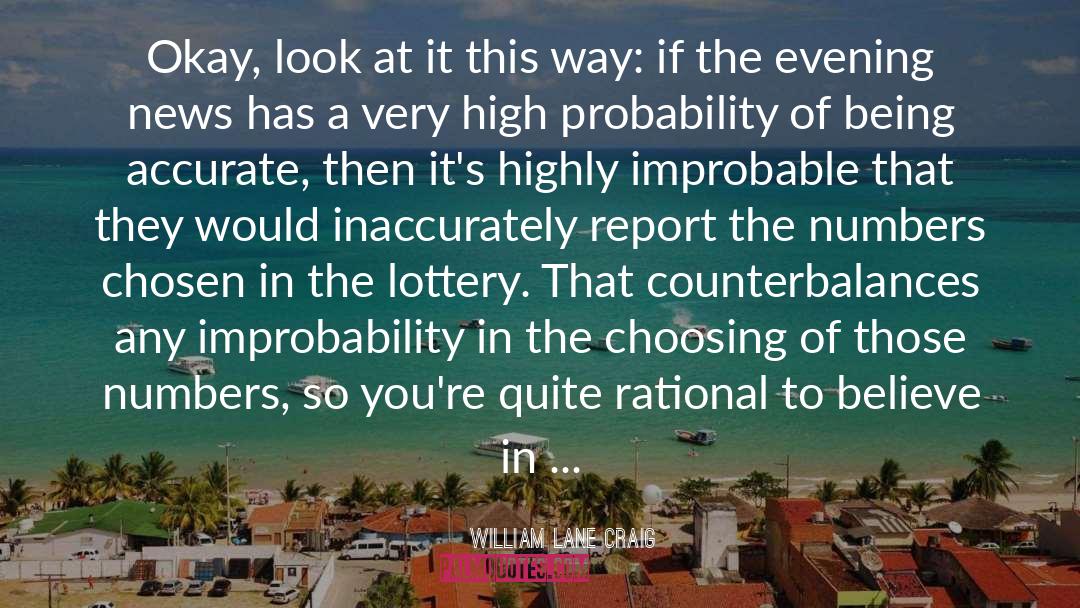 Improbability quotes by William Lane Craig
