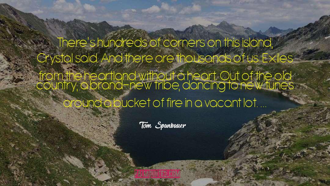 Improbable Island quotes by Tom Spanbauer