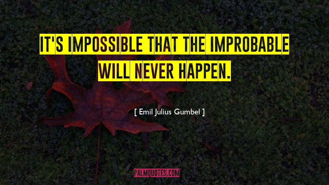 Improbable quotes by Emil Julius Gumbel