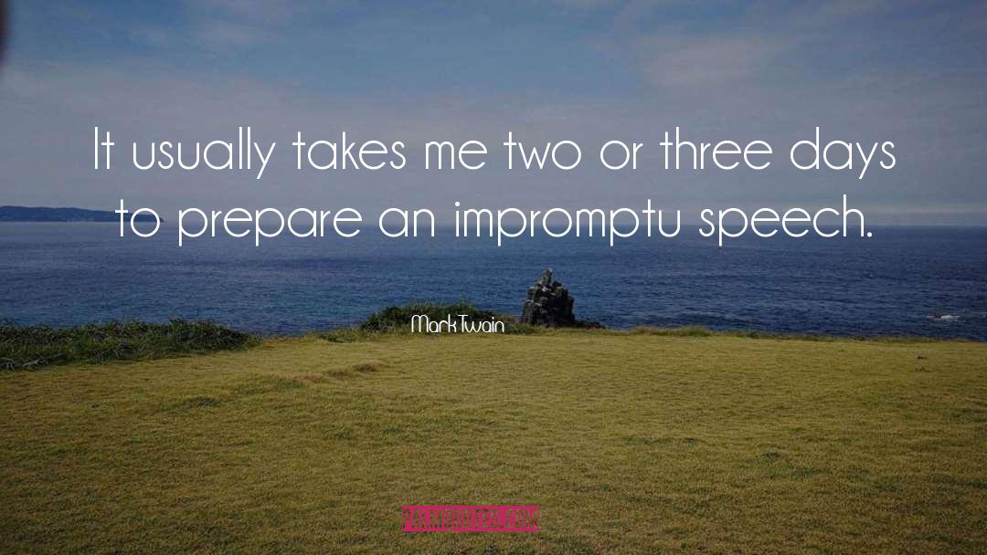 Impromptu quotes by Mark Twain