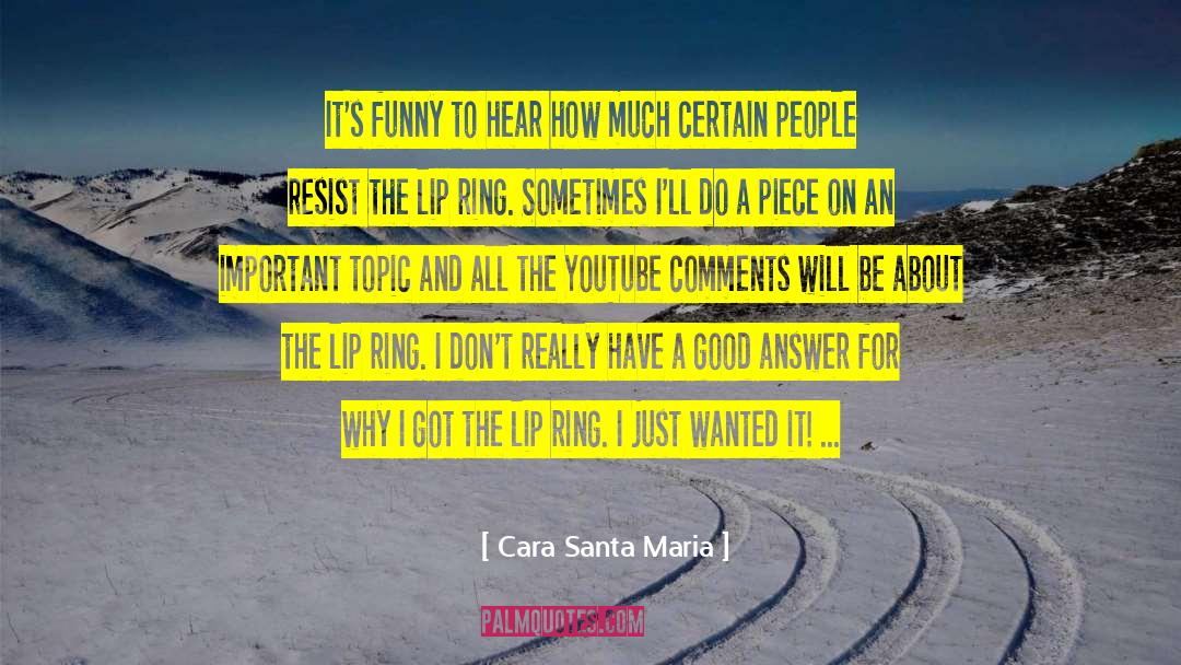 Impromptu Topics quotes by Cara Santa Maria